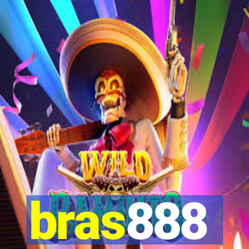 bras888