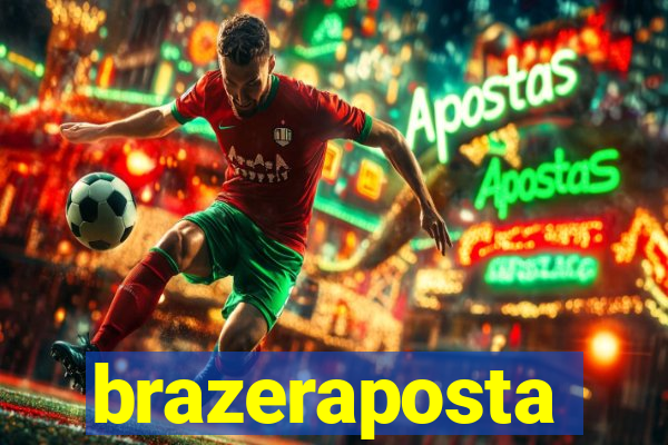 brazeraposta