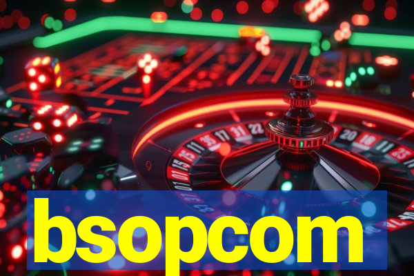 bsopcom