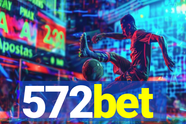 572bet