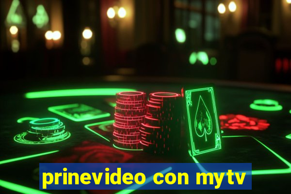 prinevideo con mytv