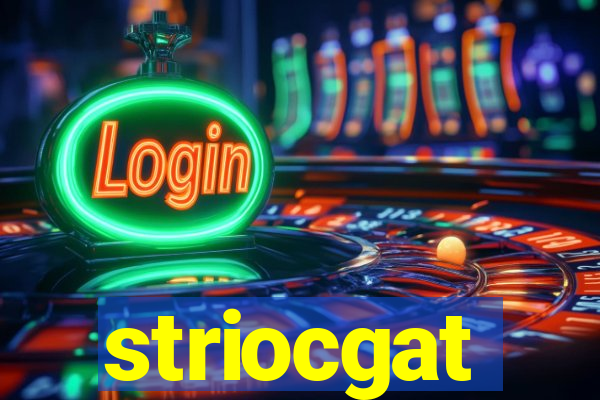 striocgat