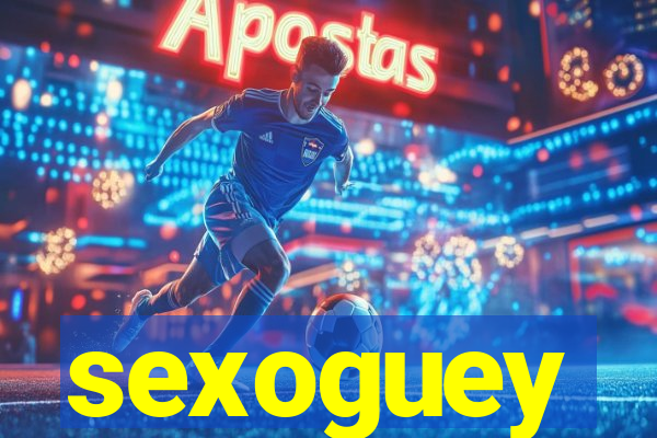 sexoguey