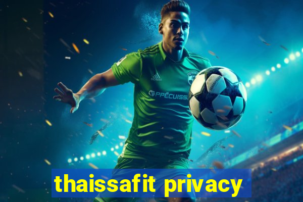 thaissafit privacy