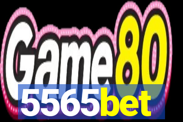 5565bet