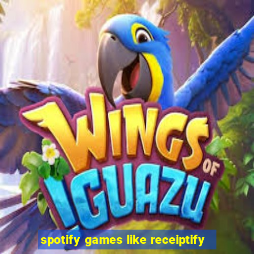 spotify games like receiptify