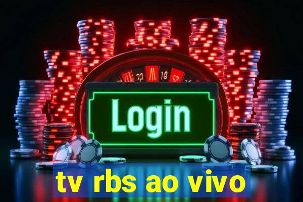 tv rbs ao vivo