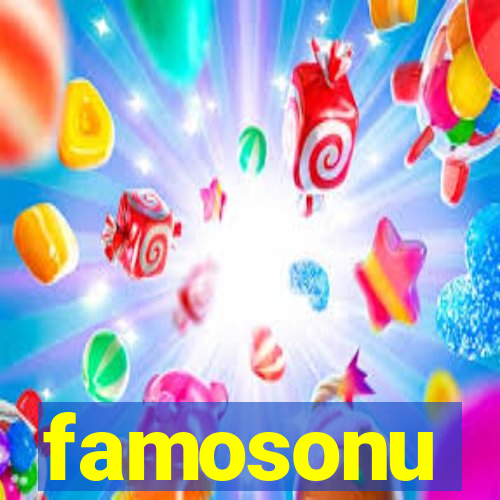 famosonu