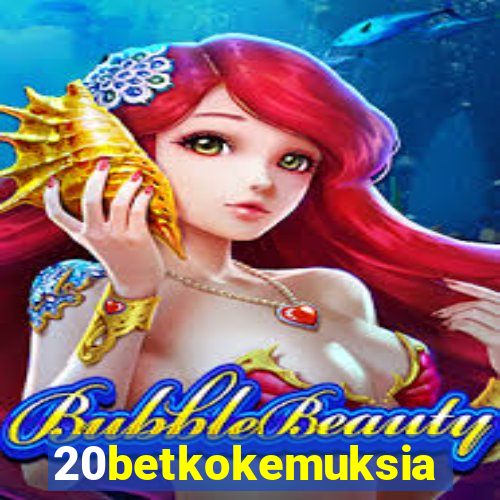 20betkokemuksia