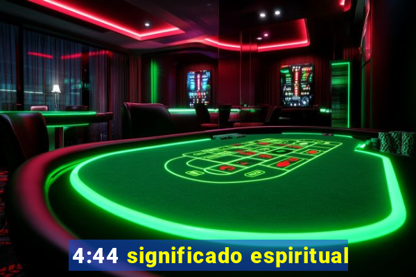 4:44 significado espiritual