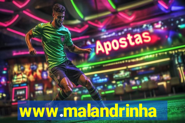 www.malandrinhas.net