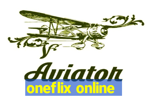 oneflix online