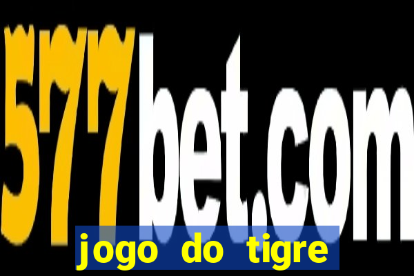 jogo do tigre deposito de 3 reais