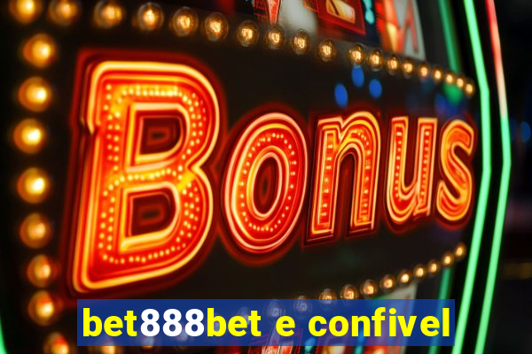 bet888bet e confivel