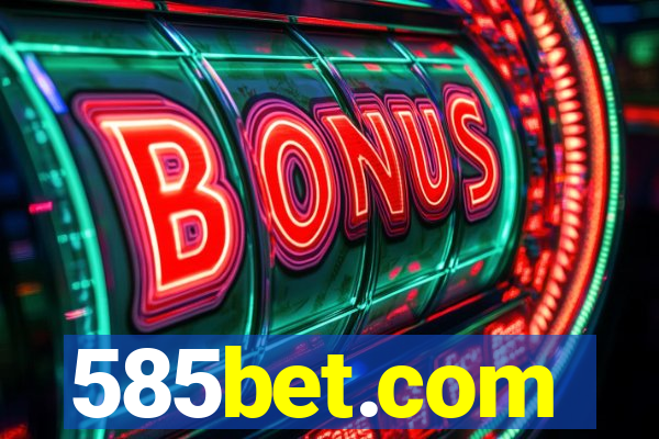 585bet.com