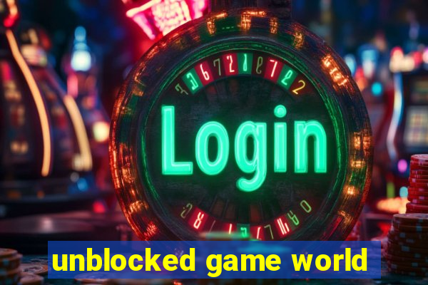 unblocked game world