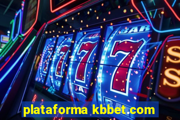 plataforma kbbet.com