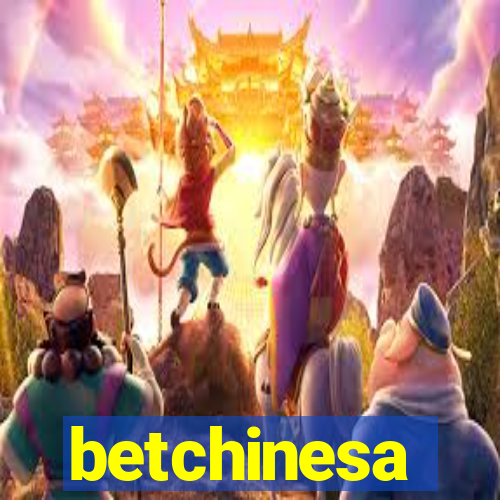 betchinesa