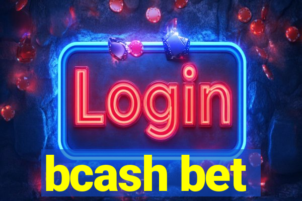 bcash bet