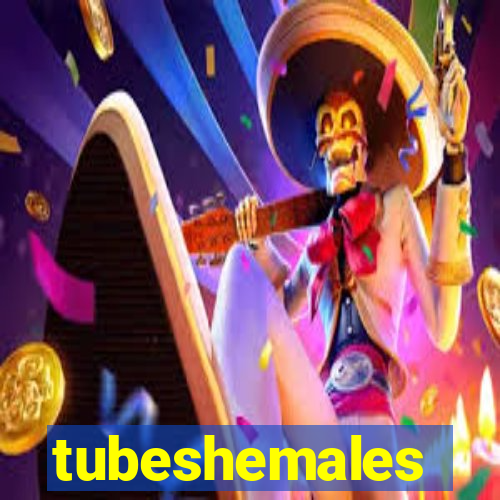 tubeshemales