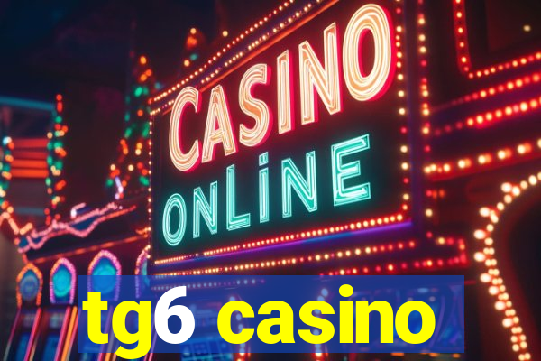 tg6 casino