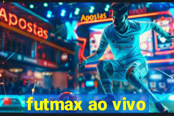 futmax ao vivo