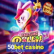 50bet casino