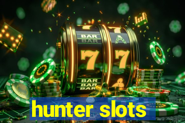 hunter slots