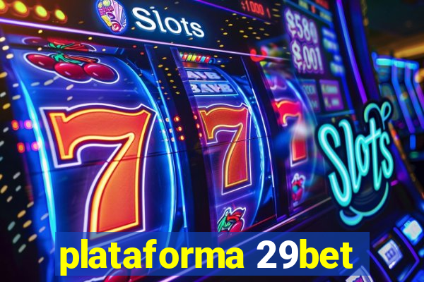 plataforma 29bet