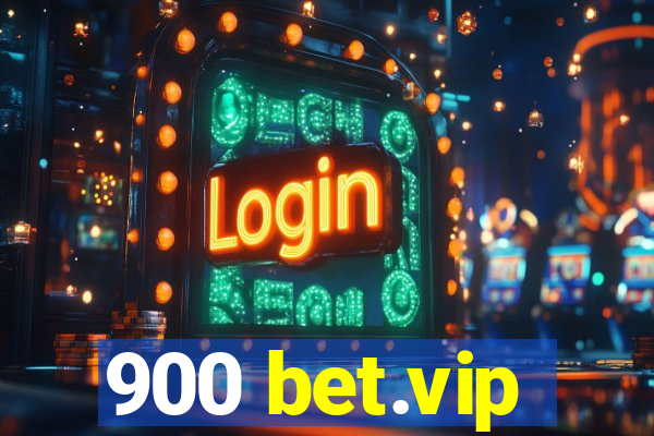 900 bet.vip