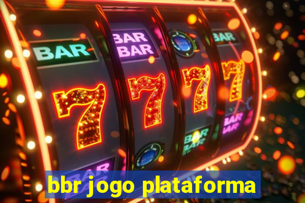 bbr jogo plataforma