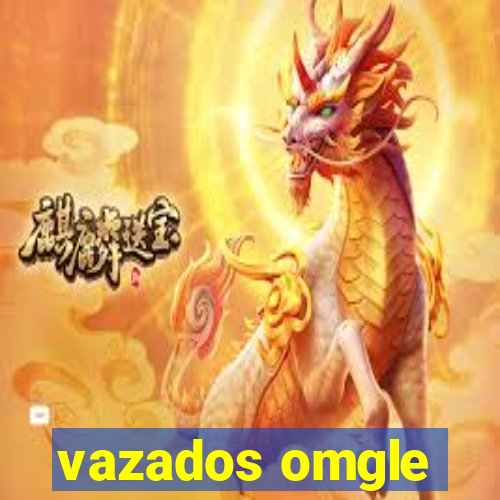 vazados omgle