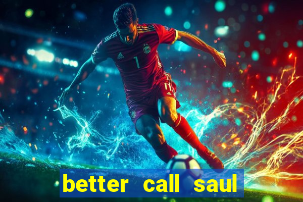 better call saul rede canais