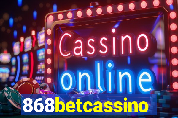 868betcassino