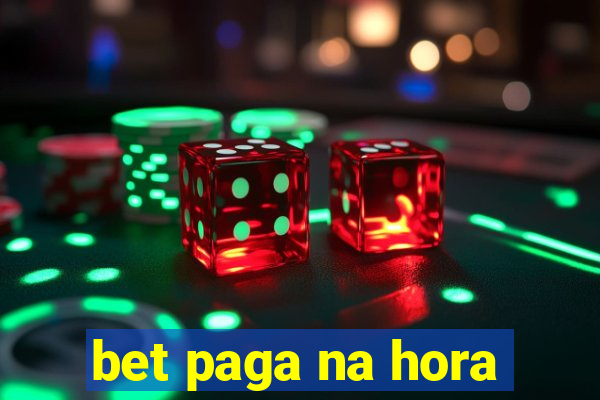 bet paga na hora