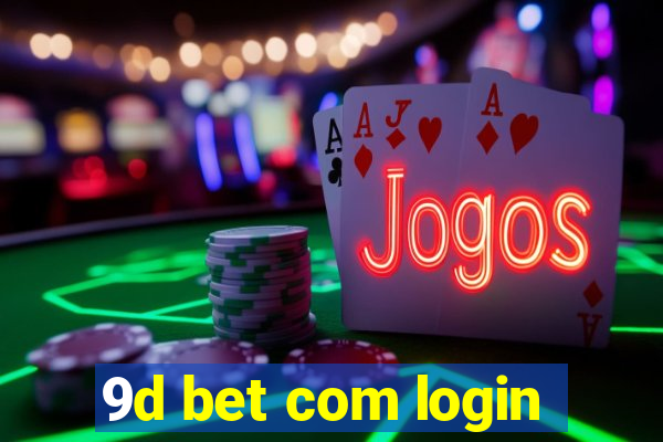 9d bet com login