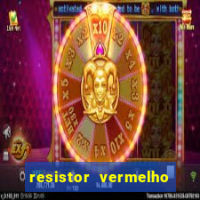 resistor vermelho vermelho marrom dourado