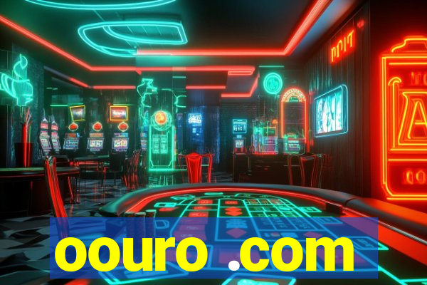 oouro .com