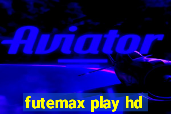 futemax play hd