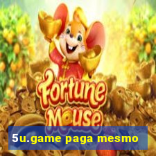 5u.game paga mesmo