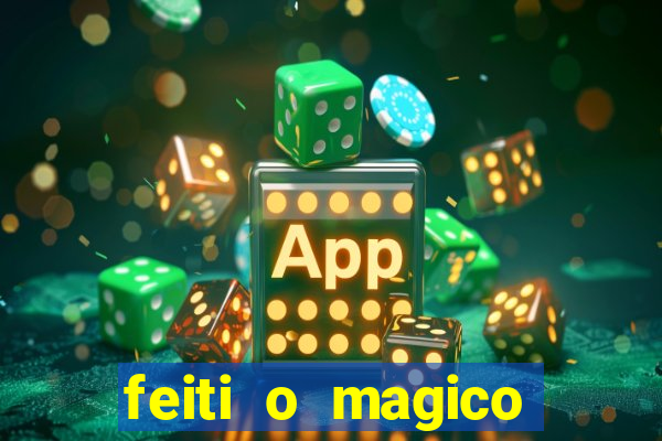 feiti o magico manga ler online