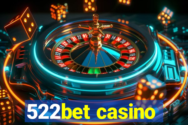 522bet casino