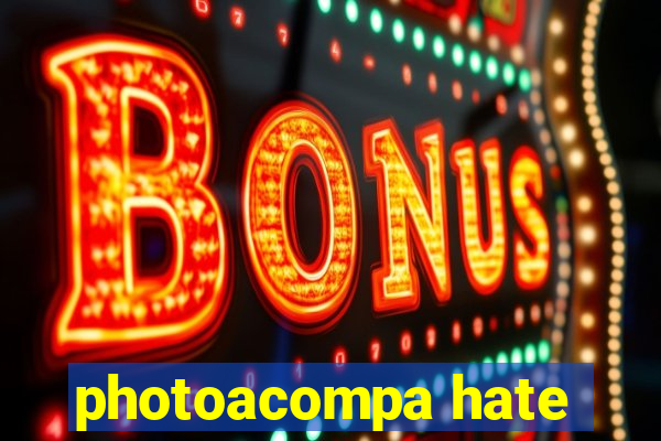 photoacompa hate