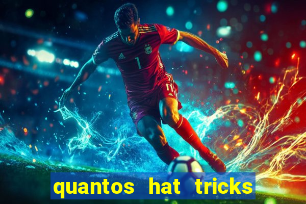 quantos hat tricks tem messi