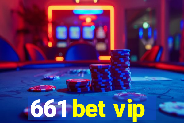 661 bet vip