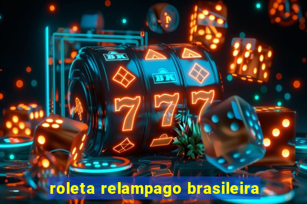 roleta relampago brasileira