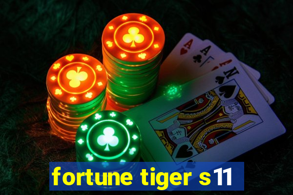 fortune tiger s11