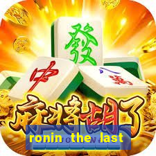 ronin the last samurai mod apk (unlimited money and gems)