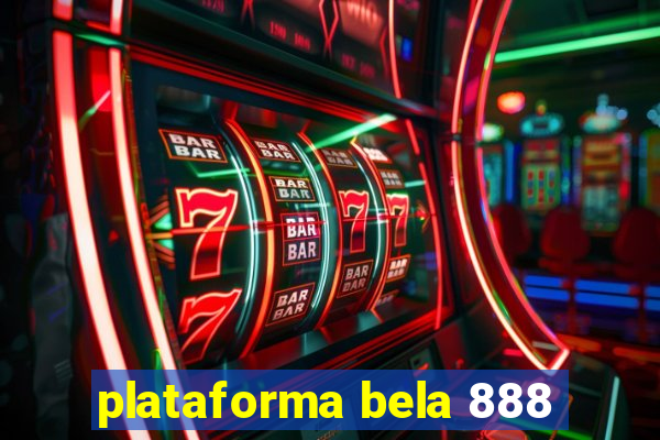 plataforma bela 888