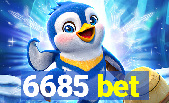 6685 bet